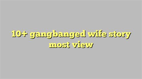 gangbag wife